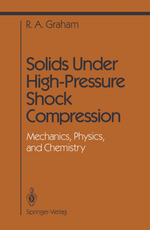 Solids Under High-Pressure Shock Compression - R.A. Graham