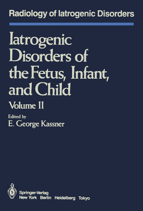 Iatrogenic Disorders of the Fetus, Infant, and Child - 