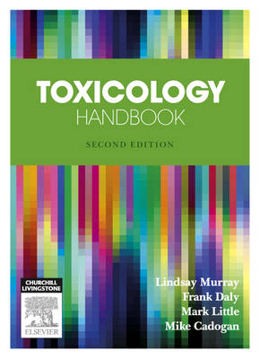 Toxicology Handbook 2nd Edition E-Book - Lindsay Murray, Frank Daly, David McCoubrie, Jessamine Soderstrom, Mark Bishop