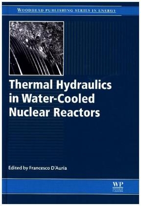 Thermal-Hydraulics of Water Cooled Nuclear Reactors - 