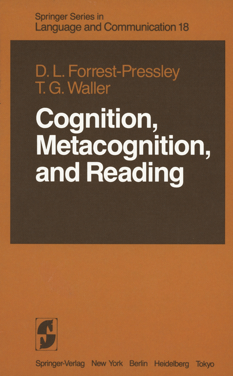 Cognition, Metacognition, and Reading - Donna-Lynn Forrest-Pressley, T. Gary Waller