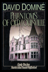 Phantoms of Old Louisville -  David Domine