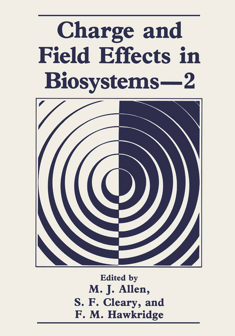 Charge and Field Effects in Biosystems—2 - M.J. Allen, F.M. Hawkridge, S.F. Cleary