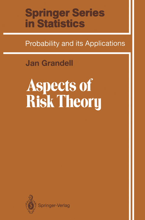 Aspects of Risk Theory - Jan Grandell