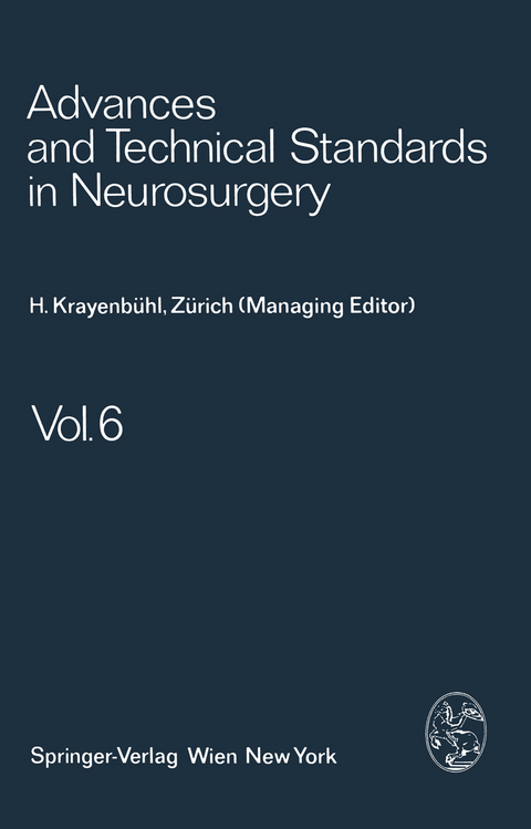 Advances and Technical Standards in Neurosurgery - H. Krayenbühl, J. Brihaye, F. Loew, V. Logue, S. Mingrino, B. Pertuiset, L. Symon, H. Troupp, M. G. Ya?argil