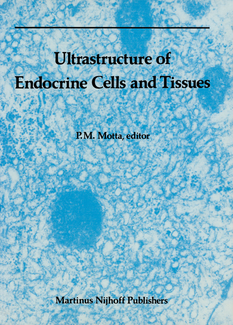 Ultrastructure of Endocrine Cells and Tissues - 