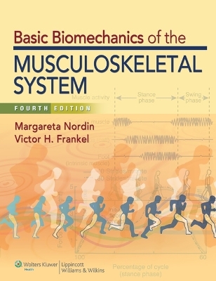 Basic Biomechanics of the Musculoskeletal System - Margareta Nordin, Victor H. Frankel