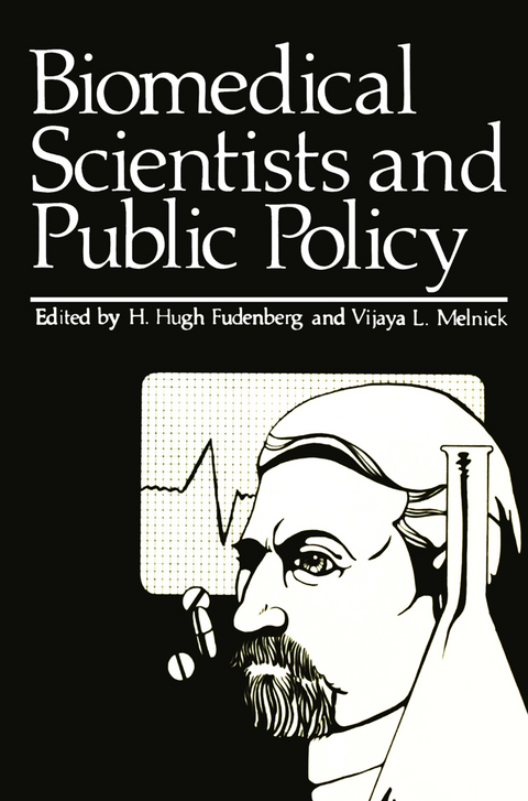 Biomedical Scientists and Public Policy - 