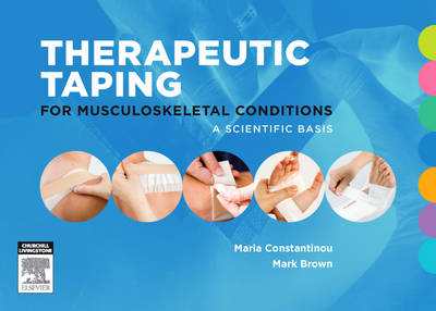 Theraputic Taping for Muscloskeletal Conditions -  Constantinou,  Brown