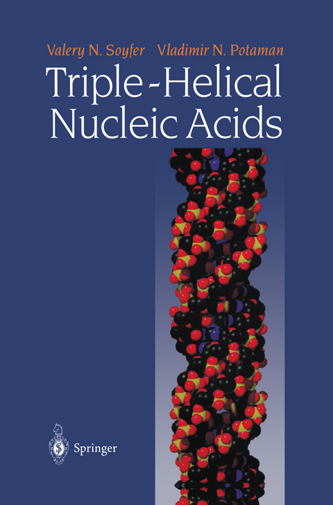 Triple-Helical Nucleic Acids - Valery N. Soyfer, Vladimir N. Potaman