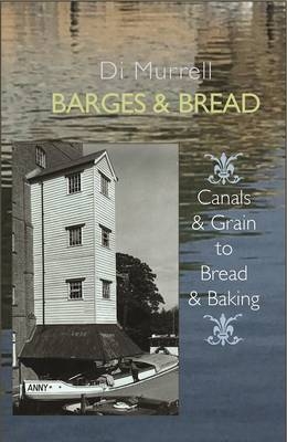 Barges & Bread - Di Murrell