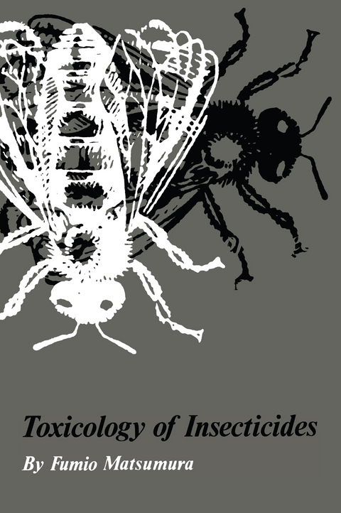 Toxicology of Insecticides - Fumio Matsumura