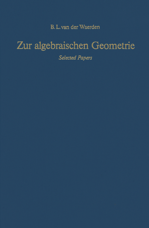 Zur algebraischen Geometrie - Bartel L. van der Waerden