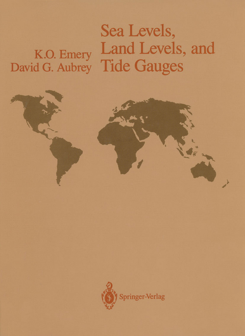 Sea Levels, Land Levels, and Tide Gauges - K.O. Emery, David G. Aubrey