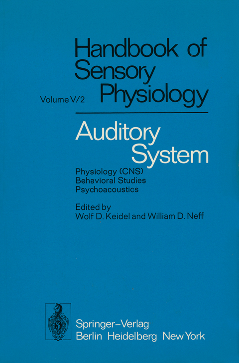 Auditory System - Moshe Abeles, Göran Bredberg, Robert A. Butler, John H. Casseday, John E. Desmedt, Irving T. Diamond, Solomon D. Erulkar, E. F. Evans, Jay M. Goldberg, Moise H. Goldstein, David M. Green, Ivan M. Hunter-Duvar, Lloyd A. Jeffress, William D. Neff, William A. Yost, E. Zwicker