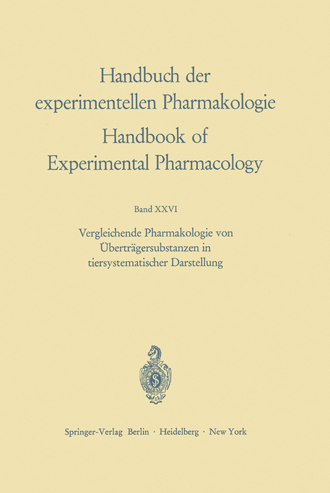 Vergleichende Pharmakologie von Überträgersubstanzen in tiersystematischer Darstellung - Hans Fischer