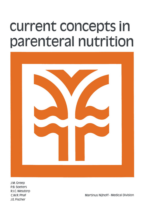 Current Concepts in Parenteral Nutrition - 