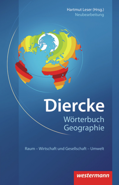 Diercke Taschenbücher / Diercke Wörterbuch Geographie - Ausgabe 2011 - Heike Egner, Stefan Meier, Thomas Mosimann, Thomas Neumair, Reinhard Paesler, Dieter Schlesinger