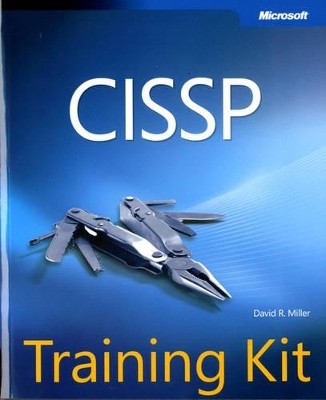 CISSP Training Kit - David R. Miller, Brock Pearson, Sean-Philip Oriyano