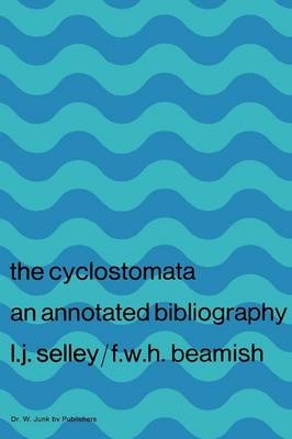 Cyclostomata - L.J. Selley, F.W.H. Beamish