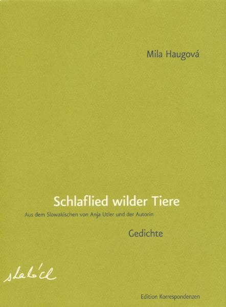 Schlaflied wilder Tiere - Mila Haugová