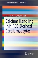 Calcium Handling in hiPSC-Derived Cardiomyocytes - Lee Yee-Ki, Siu Chung-Wah