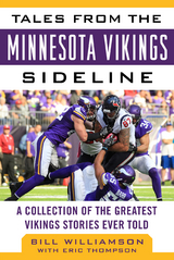 Tales from the Minnesota Vikings Sideline -  Eric Thompson,  Bill Williamson