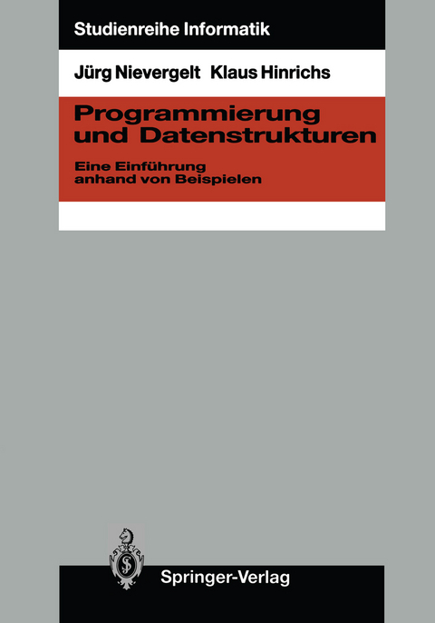 Programmierung und Datenstrukturen - Jürg Nievergelt, Klaus Hinrichs