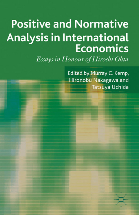 Positive and Normative Analysis in International Economics - Hironobu Nakagawa, Tatsuya Uchida