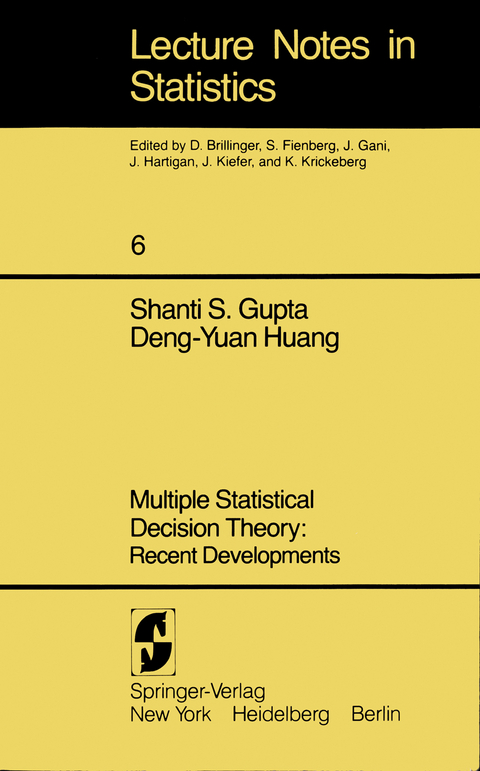 Multiple Statistical Decision Theory: Recent Developments - S. S. Gupta, D.-Y. Huang