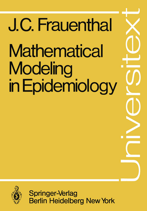 Mathematical Modeling in Epidemiology - James C. Frauenthal