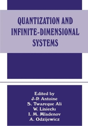 Quantization and Infinite-Dimensional Systems -  S.T. Ali