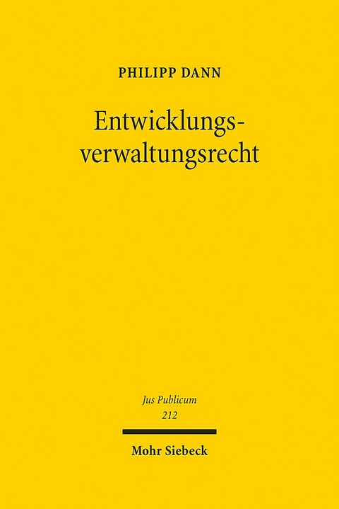 Entwicklungsverwaltungsrecht - Philipp Dann