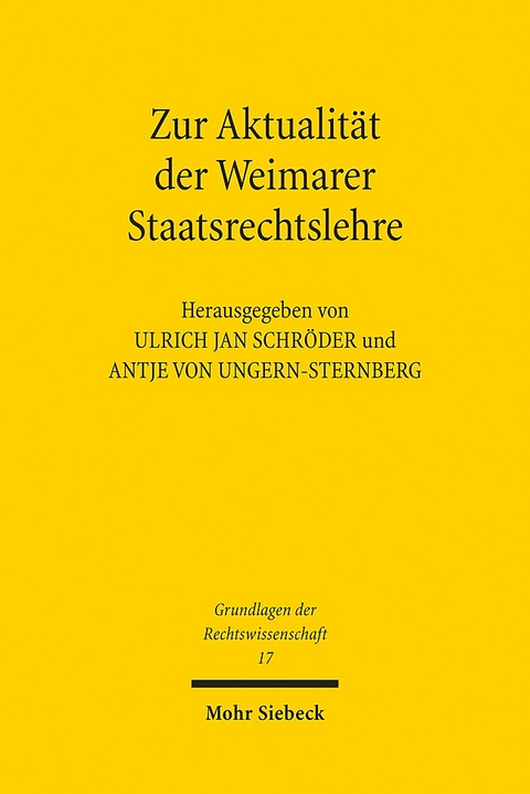 Zur Aktualität der Weimarer Staatsrechtslehre - 