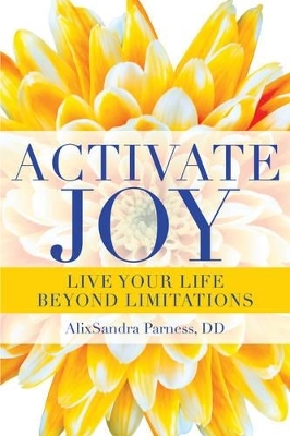 Activate Joy - Alixsandra Parness