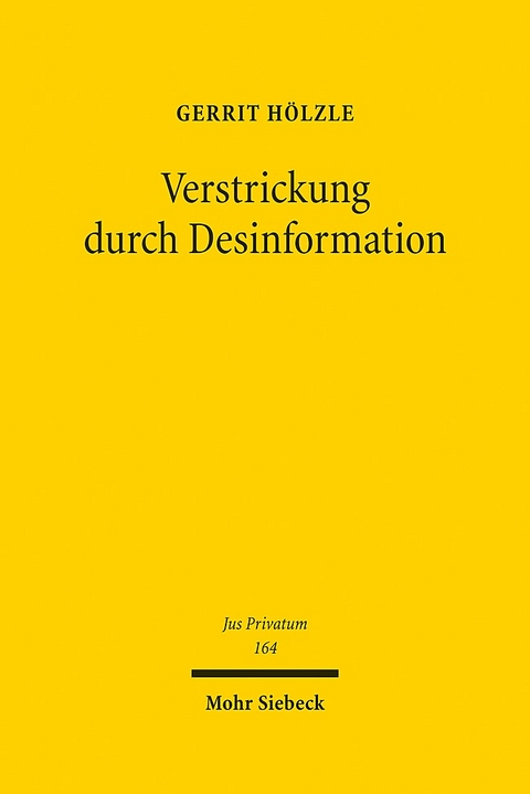 Verstrickung durch Desinformation - Gerrit Hölzle