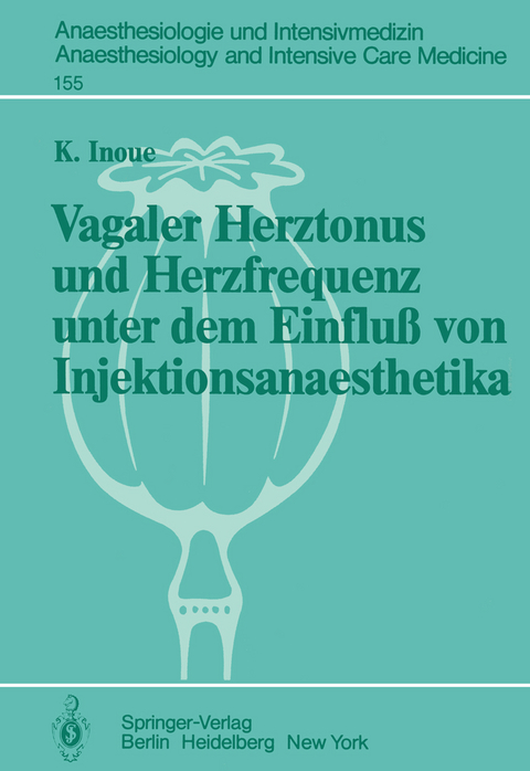 Vagaler Herztonus und Herzfrequenz unter dem Einfluß von Injektionsanaesthetika - K. Inoue