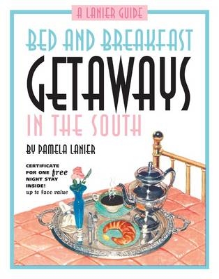 Bed and Breakfast Getaway in the South - Pamela Lanier