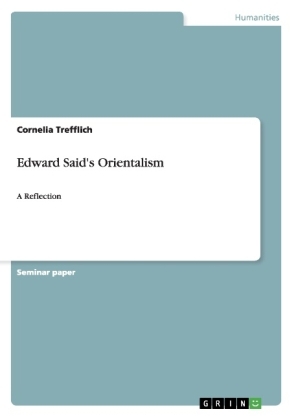 Edward Said's Orientalism - Cornelia Trefflich