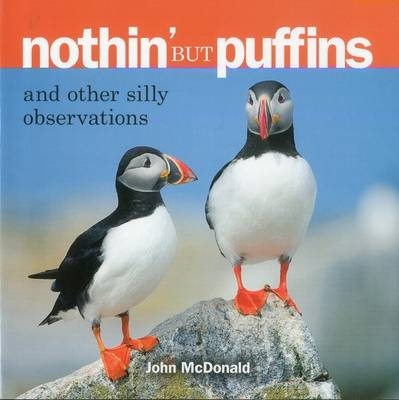 Nothin' but Puffins - John McDonald