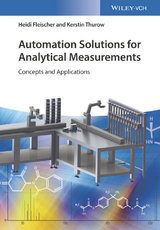 Automation Solutions for Analytical Measurements - Heidi Fleischer, Kerstin Thurow