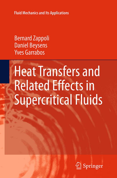 Heat Transfers and Related Effects in Supercritical Fluids - Bernard Zappoli, Daniel Beysens, Yves Garrabos