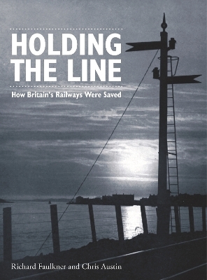 Holding The Line - Chris Austin, Lord Richard Faulkner