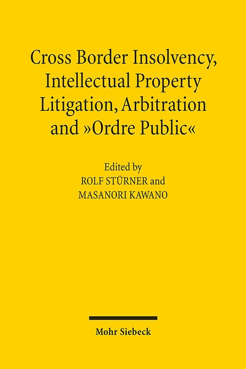 Cross-Border Insolvency, Intellectual Property Litigation, Arbitration and Ordre Public - 