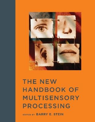 The New Handbook of Multisensory Processing - 