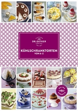 Kühlschranktorten von A-Z - Dr. Oetker