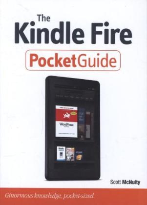 The Kindle Fire Pocket Guide - Scott McNulty