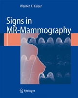 Signs in MR-Mammography - Werner A. Kaiser