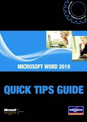 Microsoft Word 2010 Quick Tips Guide -  Nexgenn Consulting Ltd