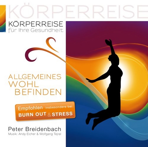 Körperreise für Ihre Gesundheit - Allgemeines Wohlbefinden - Peter Breidenbach